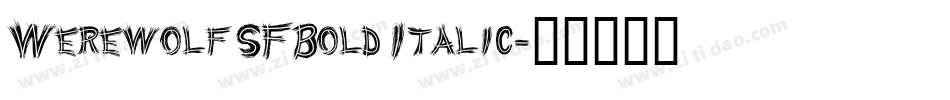Werewolf SF Bold Italic字体转换